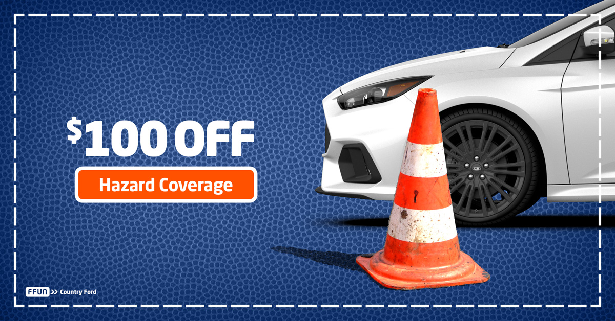 $100 Off Roadside Hazard Coverage $100 Off Roadside Hazard Coverage